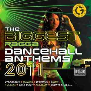 Various - The Biggest Ragga Dancehall Anthems 2011 album cover
