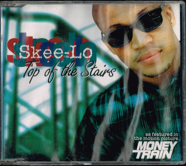Skee-Lo - Top Of The Stairs: lyrics and songs