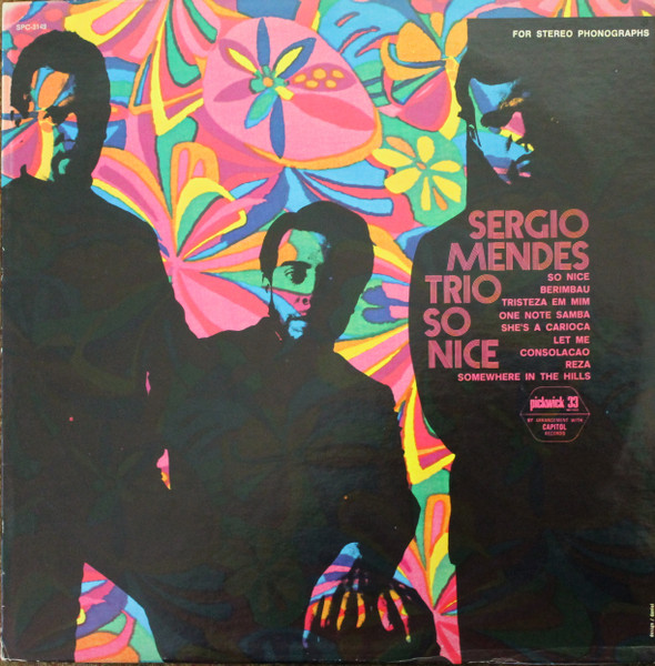 The Sergio Mendes Trio – So Nice (1972, Vinyl) - Discogs