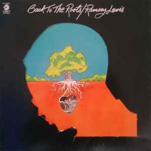 Ramsey Lewis – Back To The Roots (1971, Vinyl) - Discogs