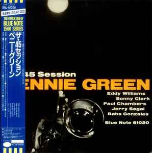 Bennie Green – The 45 Session (1985, Vinyl) - Discogs