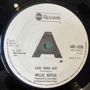Willie Hutch - Love Runs Out / Lend A Hand