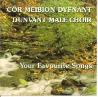 last ned album Côr Meibion Dyfnant - Your Favourite Songs