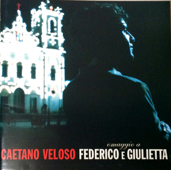 lataa albumi Caetano Veloso - Omaggio A Federico E Giulietta
