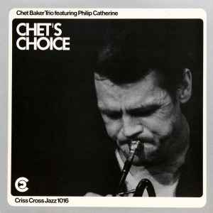 Chet's Choice - Chet Baker Trio Featuring Philip Catherine