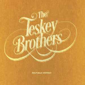 The Teskey Brothers - Half Mile Harvest | Releases | Discogs