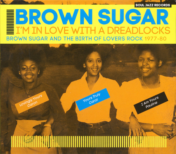 Brown Sugar – I'm In Love With A Dreadlocks (Brown Sugar And The 