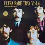 The Beatles – Ultra Rare Trax Vol. 6 (1989