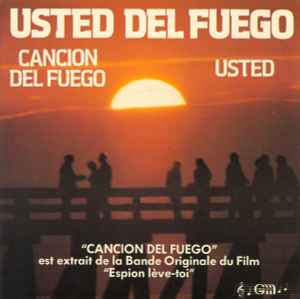 Usted Del Fuego - Cancion Del Fuego / Usted album cover