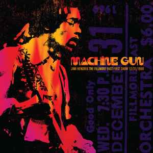 Machine Gun: The Fillmore East First Show 12/31/1969 - Jimi Hendrix
