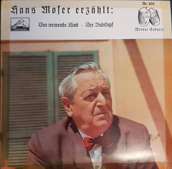 baixar álbum Hans Moser - Das Weinende Kind Der Bubikopf Der Schwül