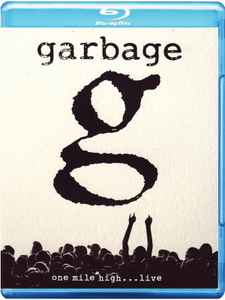 Garbage - One Mile High... Live album cover