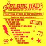Cover of The True Story Of House Music, 2012-10-00, CD