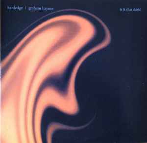 Graham Haynes / Hardedge - Is It That Dark? album cover