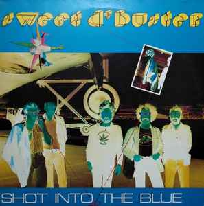 Shot Into The Blue - Sweet d'Buster