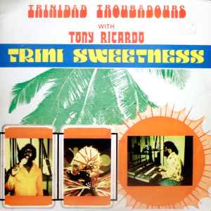 The Trinidad Troubadours Band - Trini Sweetness album cover