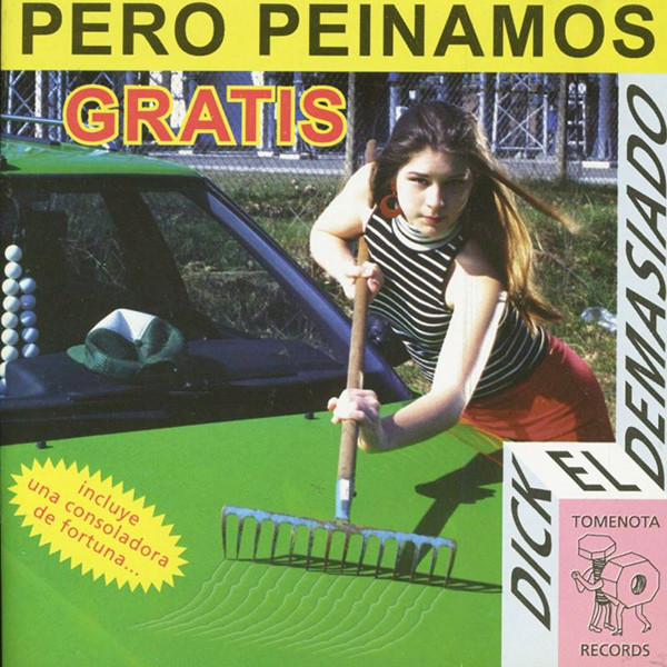 ladda ner album Dick El Demasiado - Pero Peinamos Gratis