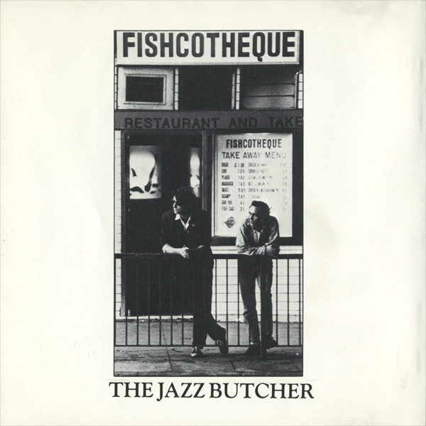 The Jazz Butcher – Fishcotheque (1988, CD) - Discogs