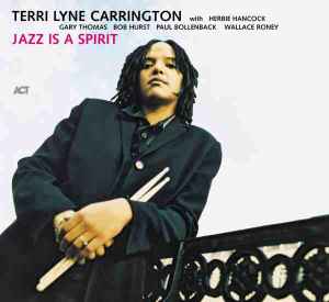 Terri Lyne Carrington - Jazz Is A Spirit album cover