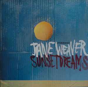 Jane Weaver - Sunset Dreams