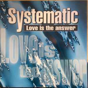 Systematic - Love Is The Answer