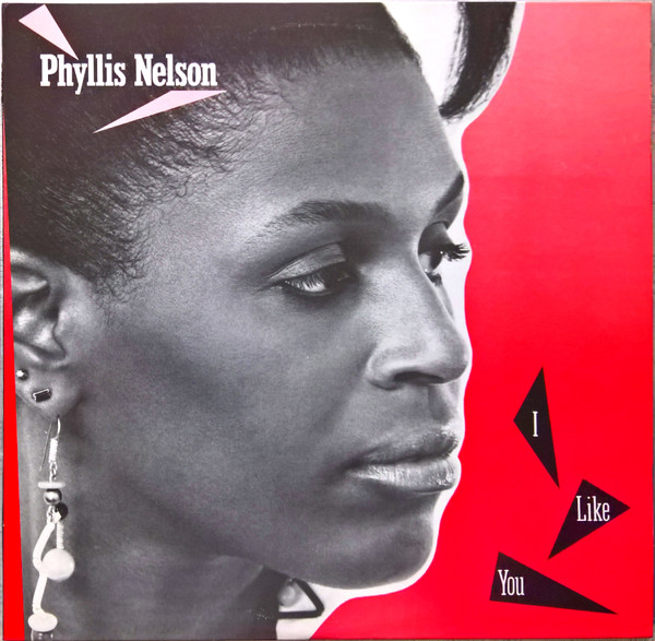 Phyllis Nelson – I Like You (1985, Vinyl) - Discogs