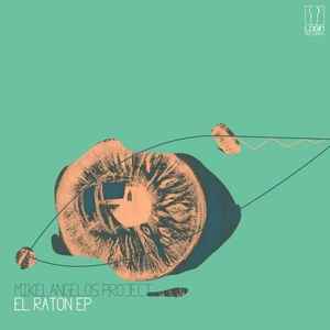 Mikelangelos Project - El Raton EP album cover