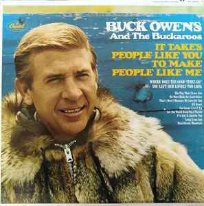 Buck Owens And His Buckaroos - It Takes People Like You To Make People Like Me album cover