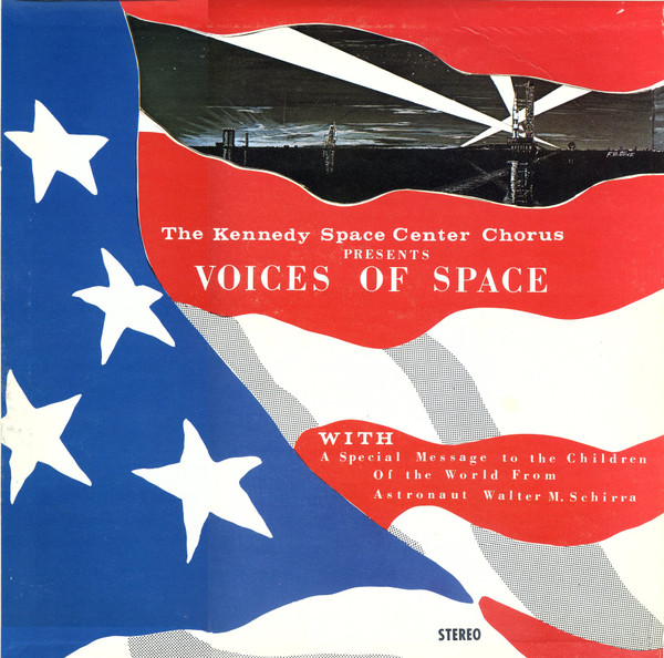 ladda ner album Kennedy Space Center Chorus With Astronaut Walter M Schirra - Voices Of Space