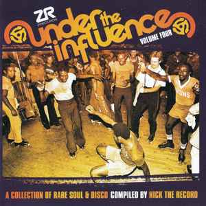 Nick The Record - Under The Influence Volume Four (A Collection Of Rare Soul & Disco)
