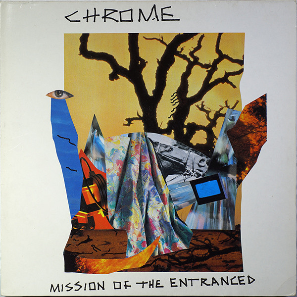 télécharger l'album Chrome - Mission Of The Entranced