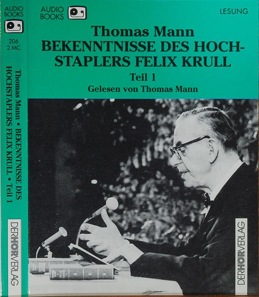 Die Bekenntnisse des Hochstaplers Felix Krull Thomas Mann 