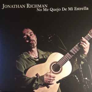 Jonathan Richman - No Me Quejo De Mi Estrella album cover