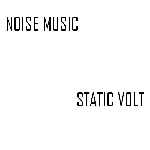 lataa albumi Noise Music - Static Volt