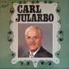 Carl Jularbo - Carl Jularbo