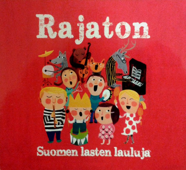 Rajaton – Suomen Lasten Lauluja (2012, CD) - Discogs