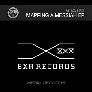 Ghost303 - Mapping A Messiah EP album cover