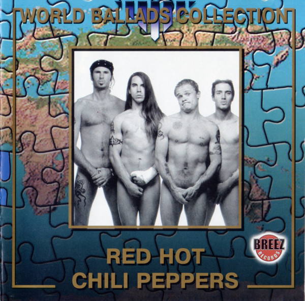 Red Hot Chili Peppers World Ballads Collection Cd Discogs