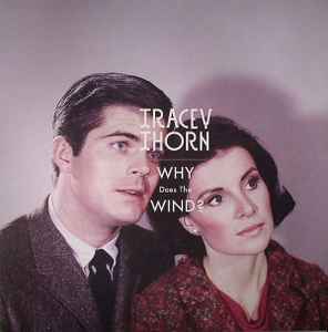 Tracey Thorn - Why Does The Wind?