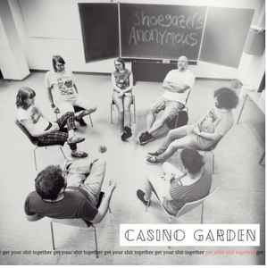 Casino Garden - Get Your Shit Together album cover