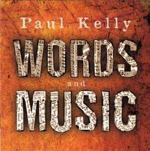 Words And Music - Paul Kelly