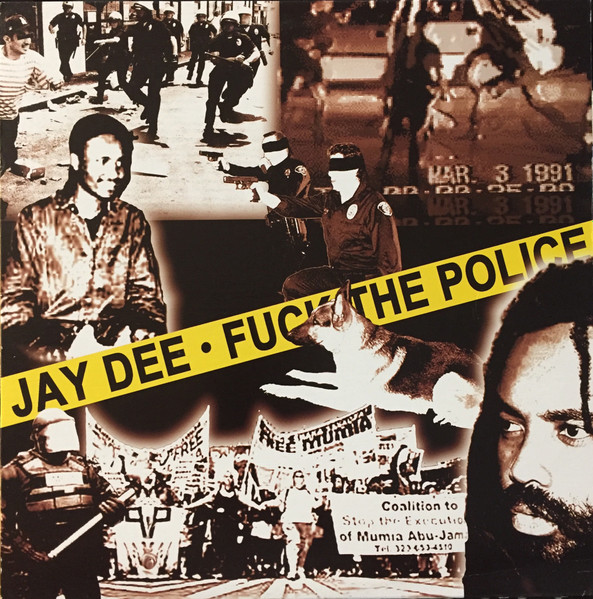 Jay Dee – Fuck The Police (2001, Vinyl) - Discogs