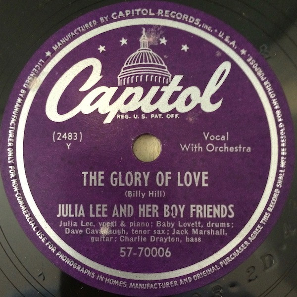 Julia Lee And Her Boy Friends – The Glory Of Love / Take It Or Leave It  (1949, Shellac) - Discogs