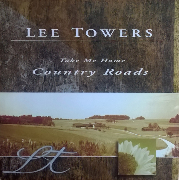 descargar álbum Lee Towers - Take Me Home Country Roads