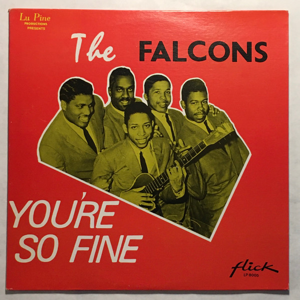 The Falcons – You're So Fine: The Falcons' Story - Part One (Vinyl