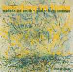 Wadada Leo Smith – Günter Baby Sommer – Wisdom In Time (2007