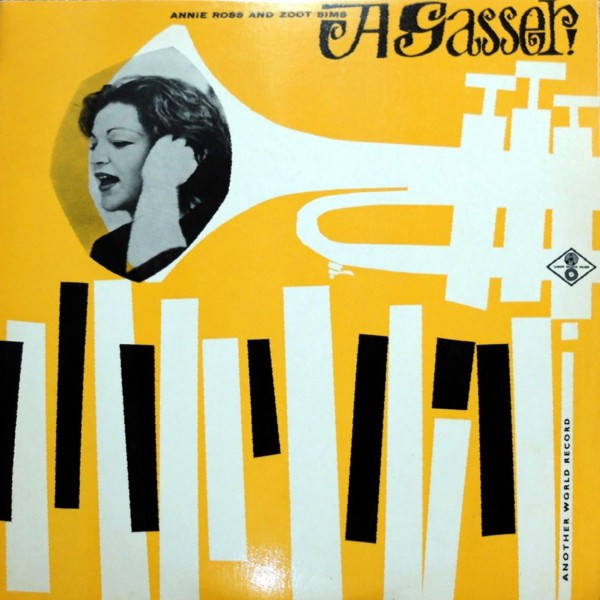 Annie Ross & Zoot Sims   A Gasser!   Releases   Discogs