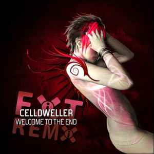 Celldweller - Welcome To The End Remixes