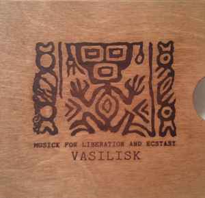 Vasilisk - Musick For Liberation And Ecstasy album cover