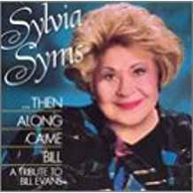 Sylvia Syms - ,,,Then Along Came Bill-A Tribute To Bill Evans album cover